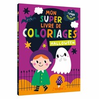 Mon super livre de coloriages - 125 coloriages - Halloween - Sorcière -Citrouille