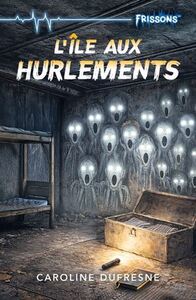 L'ILE AUX HURLEMENTS
