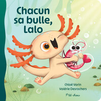 Chacun sa bulle, Lalo!