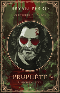 LE PROPHETE DE CHICHEN ITZA