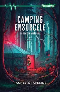 CAMPING ENSORCELE. LA TEMPETE MALEFIQUE