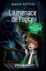 LA MENACE DE L'OGRE