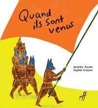 QUAND ILS SONT VENUS