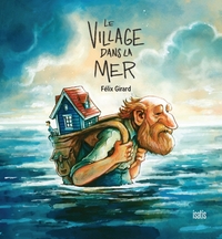 LE VILLAGE DANS LA MER