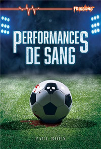 PERFORMANCES DE SANG