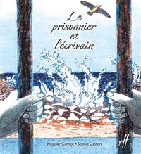 LE PRISONNIER ET L'ECRIVAIN