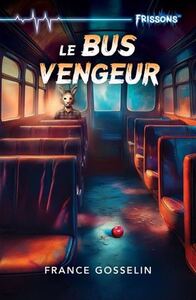 LE BUS VENGEUR