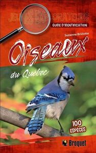 OISEAUX DU QUEBEC. GUIDE D'IDENTIFICATION