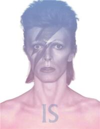 DAVID BOWIE IS FOREVER AND EVER (PAPERBACK) /ANGLAIS