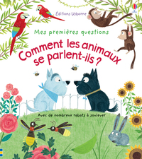 Comment les animaux se parlent-ils ? - Mes premières questions