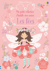 J'HABILLE MES AMIES - MA PETITE COLLECTION - LES FEES