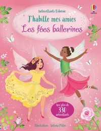 J'habille mes amies - Les fées ballerines - Dès 5 ans