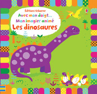 Avec mon doigt... Mon imagier animé Les dinosaures