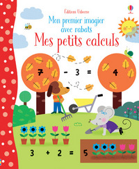 Mes petits calculs - Mon premier imagier avec rabats