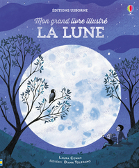 La Lune - Mon grand livre illustré