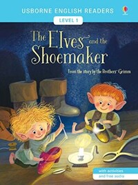 The Elves and the Shoemaker - English Readers Level 1