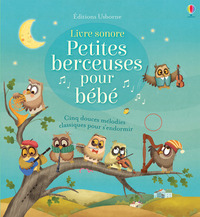 PETITES BERCEUSES POUR BEBE - LIVRE SONORE