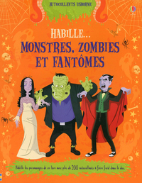 Habille... Monstres, zombies et fantômes