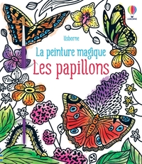 LES PAPILLONS - LA PEINTURE MAGIQUE