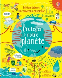 Protéger notre planète - Découvrons ensemble