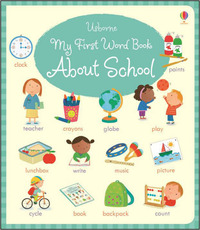 My First Word Book About School