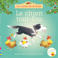 Le chien tout-fou - Les contes de la ferme