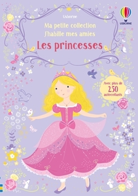 J'habille mes amies - Ma petite collection - Les princesses