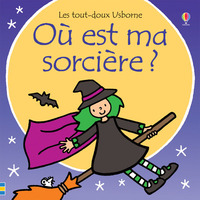 Où est ma sorcière ? - Les tout-doux Usborne