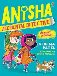 Anisha, Accidental Detective - Granny Trouble !