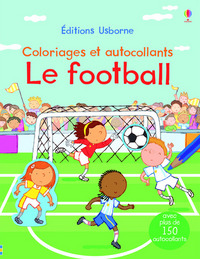 Le football - Coloriages et autocollants