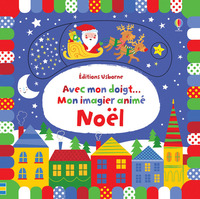 AVEC MON DOIGT... MON IMAGIER ANIME - NOEL