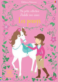 J'habille mes amies - Ma petite collection - Les poneys