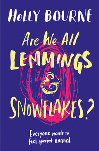 Are we all Lemmings & Snowflakes ?