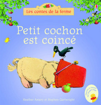 Petit cochon est coincé - Les contes de la ferme