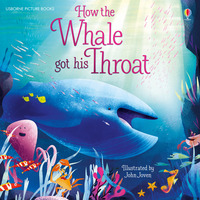 How the Whale got his Throat