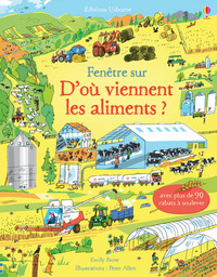 Fenêtre sur - D'où viennent les aliments ?