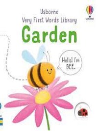GARDEN (VERY FIRST WORDS LIBRARY)