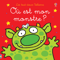 OU EST MON MONSTRE ? - LES TOUT-DOUX USBORNE