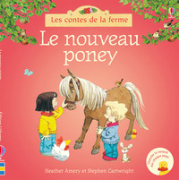 Le nouveau poney - Les contes de la ferme