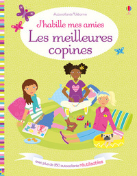 J'habille mes amies - Les meilleures copines - Dès 5 ans