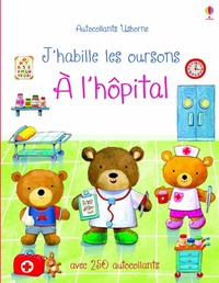 J'habille les oursons - A l'hôpital - Autocollants Usborne