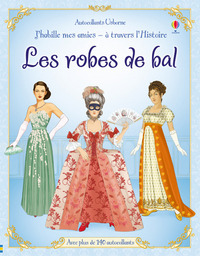 J habille mes amies - à travers l'Histoire - Les robes de bal