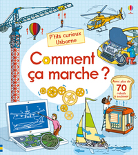 Comment ça marche ? - P'tits curieux Usborne