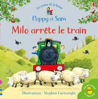 MILO ARRETE LE TRAIN - POPPY ET SAM - LES CONTES DE LA FERME