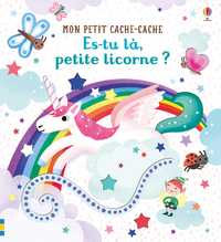 Es-tu là, petite licorne ? - Mon petit cache-cache