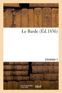 Le Barde. Livraison 1