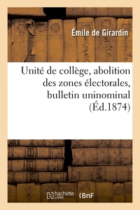 UNITE DE COLLEGE, ABOLITION DES ZONES ELECTORALES, BULLETIN UNINOMINAL