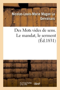 DES MOTS VIDES DE SENS. LE MANDAT, LE SERMENT