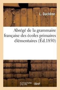 Abrégé de la grammaire française des écoles primaires élémentaires