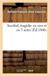 ANNIBAL, TRAGEDIE EN VERS ET EN 5 ACTES